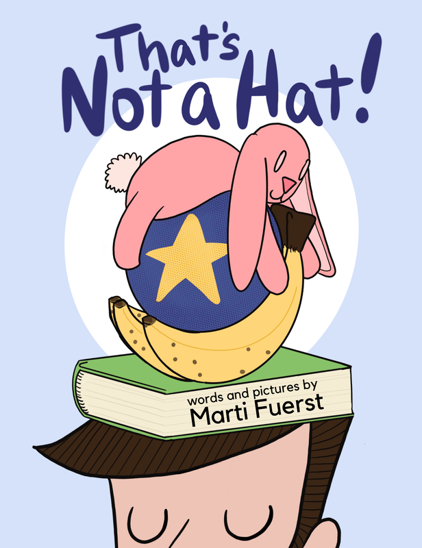 That's Not a Hat! by Marti Fuerst (Book Review)
